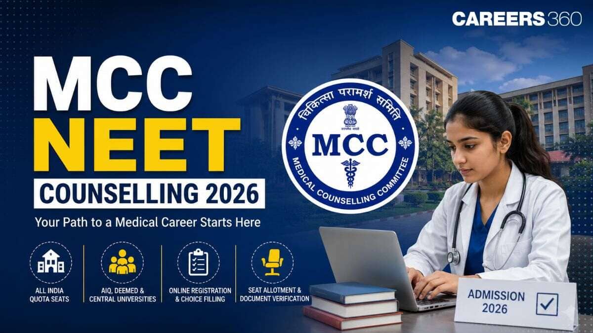 MCC NEET Counselling 2026: Dates SOON, Registration, Choice Filling